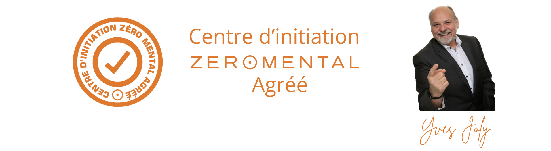 CENTRE D'INITIATION ZÉRO MENTAL AGRÉÉ